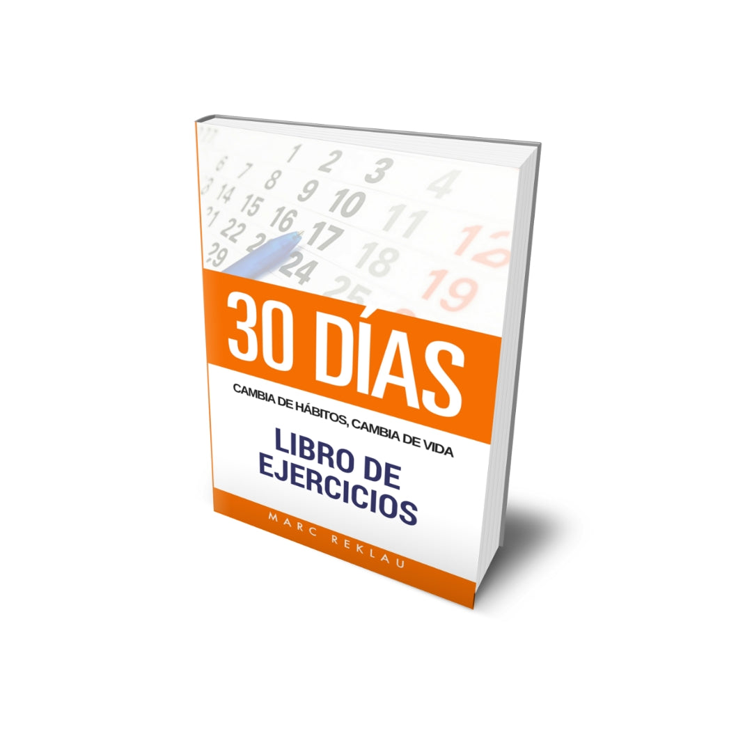 30 DIAS - Cambia de habitos, cambia de vida - Libro de Ejercicios (TAPA BLANDA)