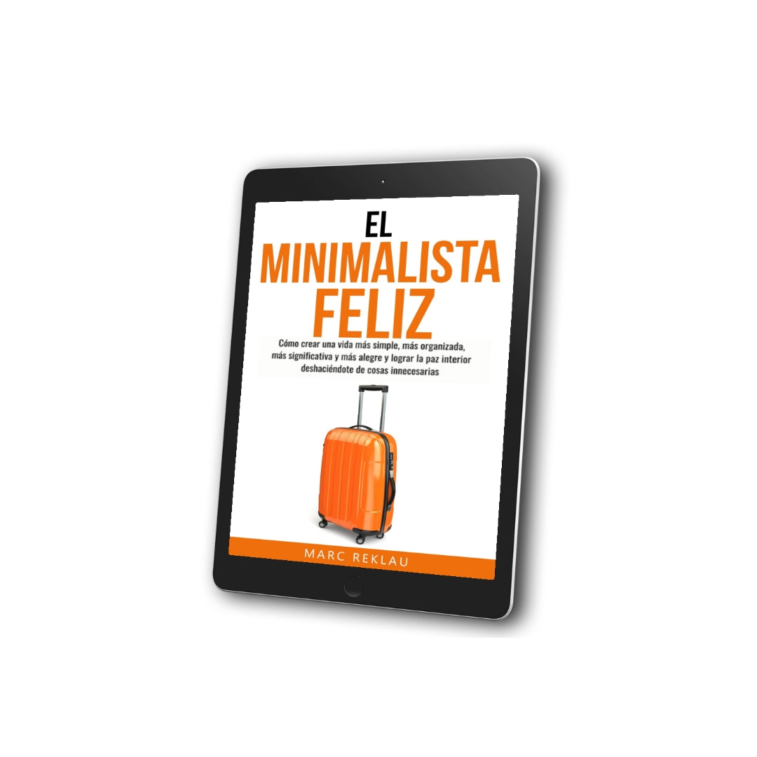 El Minimalista Feliz (EBOOK)