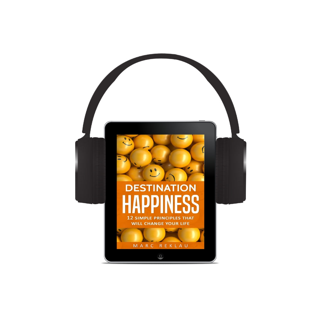 Destination Happiness: 12 Simple Principles That Will Change Your Life (AUDIOBOOK)