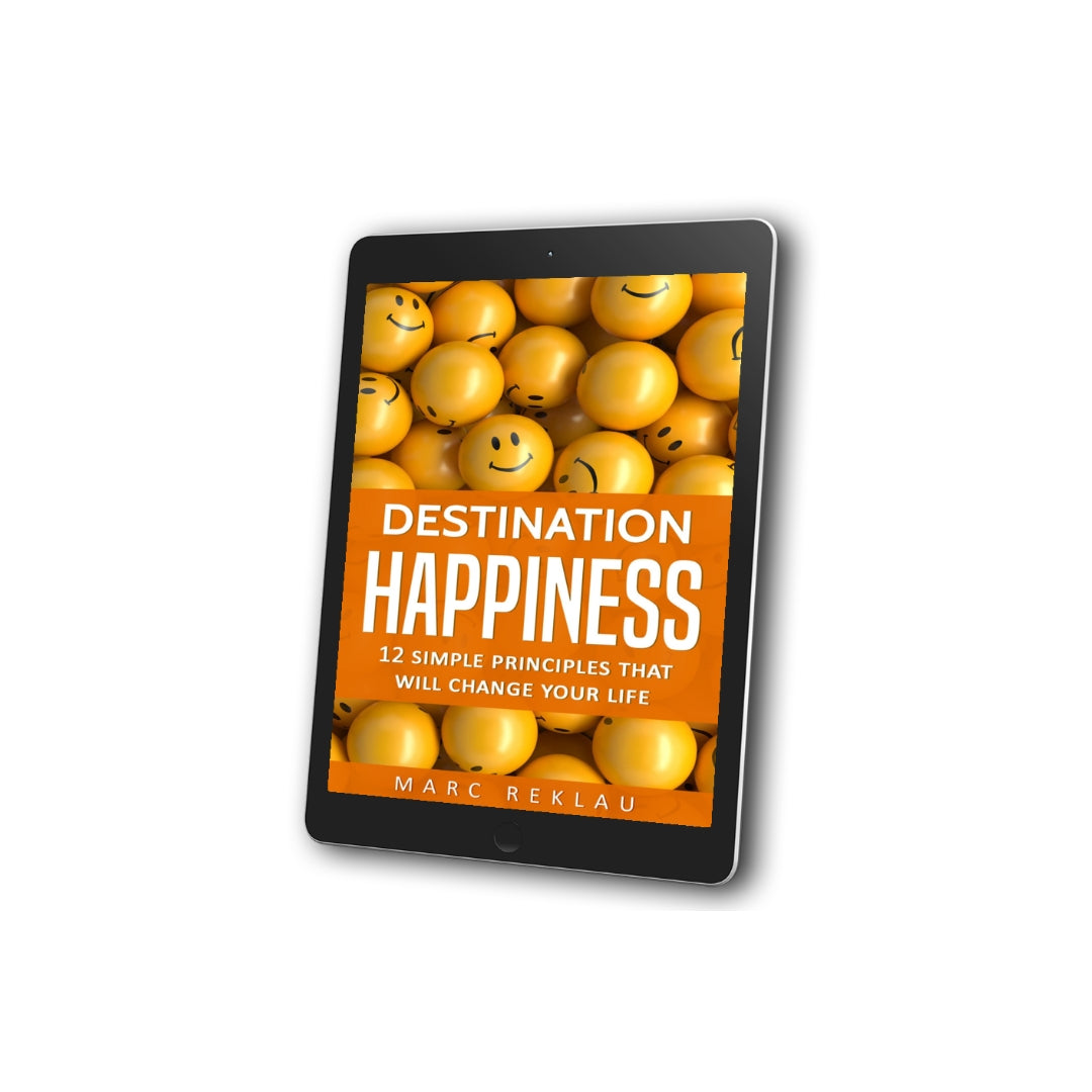 Destination Happiness: 12 Simple Principles That Will Change Your Life (EBOOK)