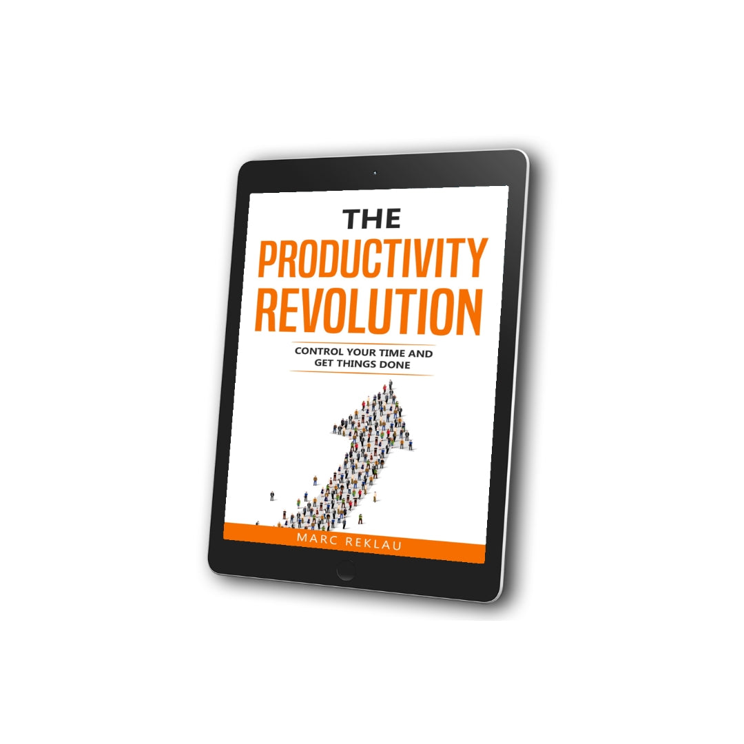 The Productivity Revolution. Control your time and get things done! (EBOOK)