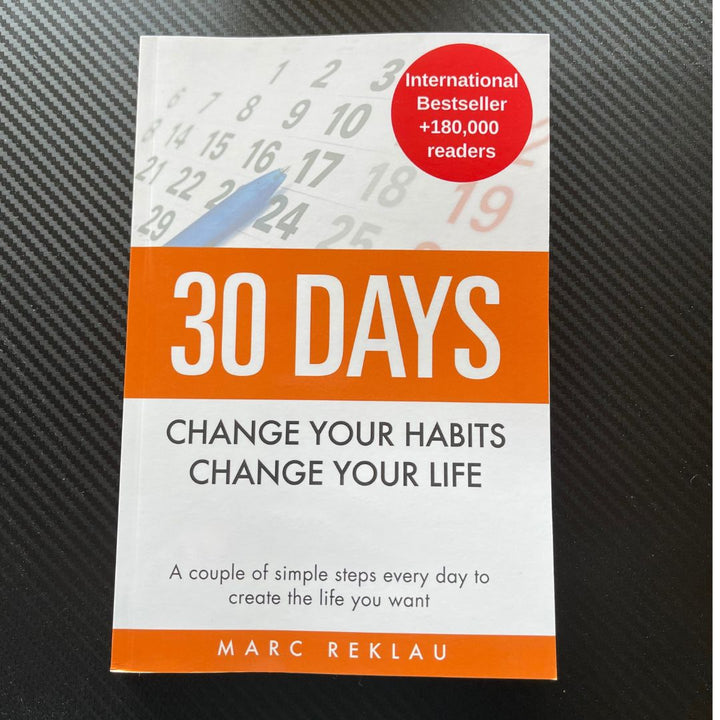 30 Days - Change your habits, Change your life (PAPERBACK)