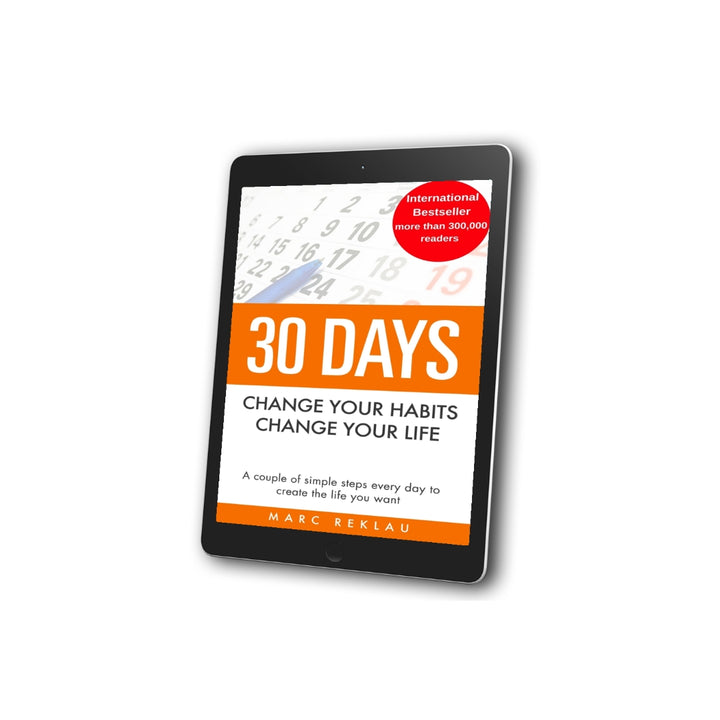 30 DAYS-Change your habits, Change your life (EBOOK)