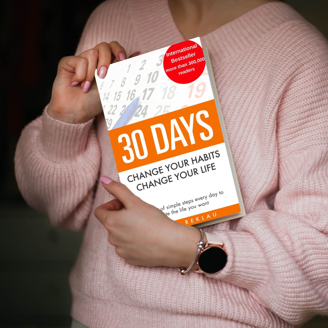 30 Days - Change your habits, Change your life (PAPERBACK)