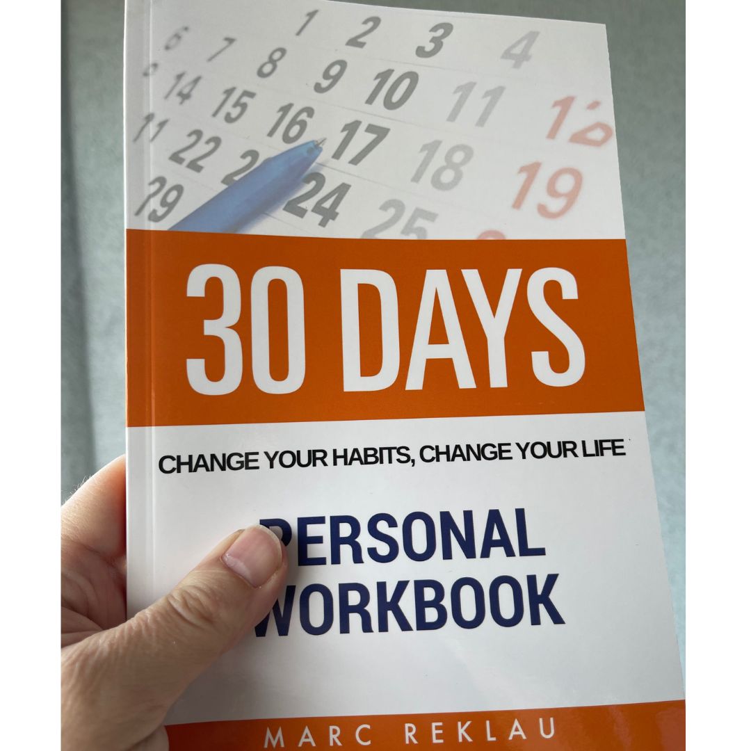 30 Days - Change your habits, change your life. Personal Workbook (PAPERBACK)